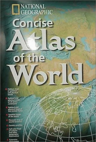 National Geographic Concise Atlas of the World (Direct Mail Edition) (9780792271208) by National Geographic Society