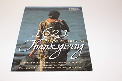 Beispielbild fr 1621: a New Look at Thanksgiving zum Verkauf von Better World Books