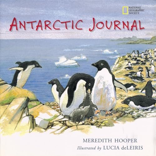 Stock image for Antarctic Journal: The Hidden Worlds of Antarctica's Animals for sale by WorldofBooks