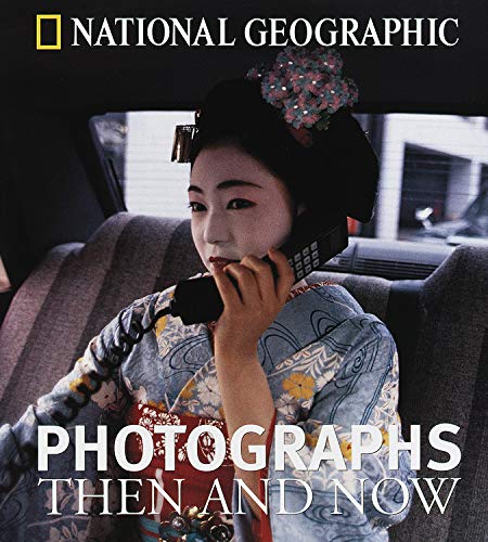 9780792272021: National geographic photographs then and now