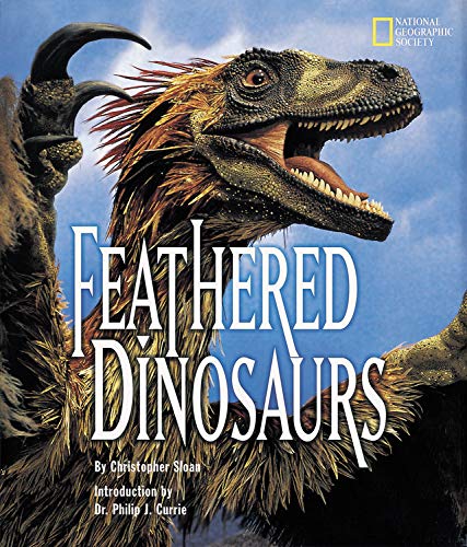 Feathered Dinosaurs (9780792272199) by Sloan, Christopher