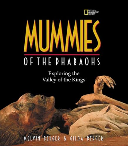9780792272236: Mummies of the Pharaohs: Exploring the Valley of the Kings