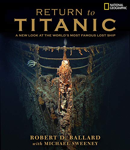9780792272885: RETURN TO TITANIC: A New Look At The World's Most Famous Lost Ship