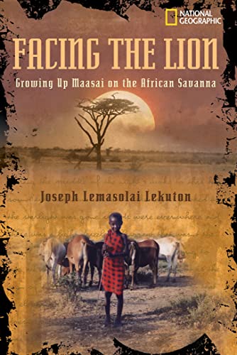 9780792272977: Facing the Lion: Growing Up Maasai on the African Savanna