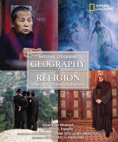 Imagen de archivo de Geography of Religion : Where God Lives, Where Pilgrims Walk a la venta por Better World Books: West