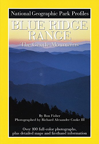 Stock image for Blue Ridge Range: The Gentle Mountains - National Geographic Park Profiles for sale by THE OLD LIBRARY SHOP