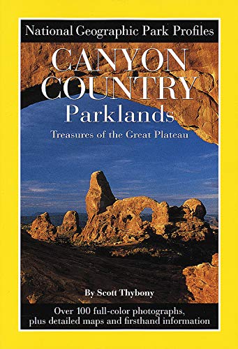 Stock image for Canyon Country Parklands: Treasures of the Great Plateau (National Geographic Park Profiles) for sale by Wonder Book