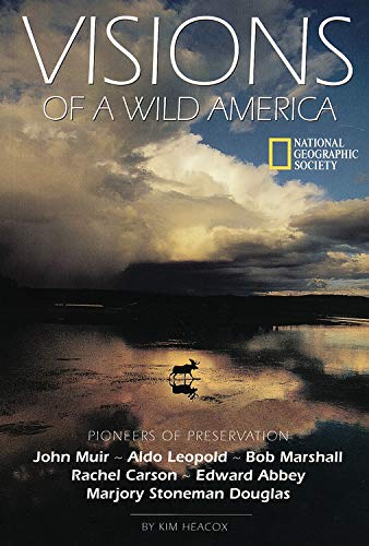 Visions of Wild America (9780792273592) by National Geographic Society