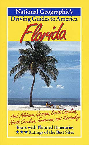 9780792273684: National Geographic's Driving Guides to America Florida: And Alabama, Georgia, South Carolina, North Carolina, Tennessee, and Kentucky [Lingua Inglese]