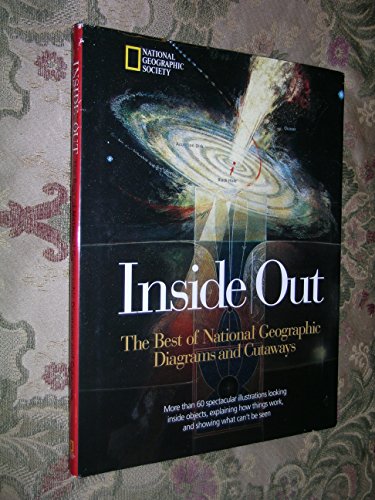 9780792273714: Inside Out: The Best of National Geographic Diagrams and Cutaways
