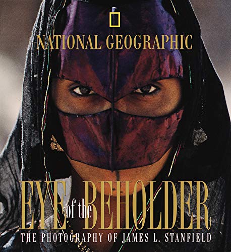 Eye of the Beholder: The Photography of James L.Stanfield