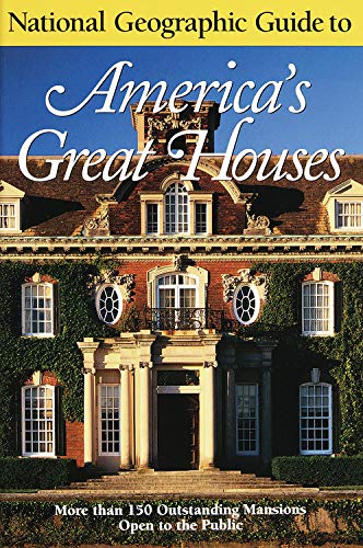 Beispielbild fr National Geographic Guide to Americas Great Houses zum Verkauf von Better World Books