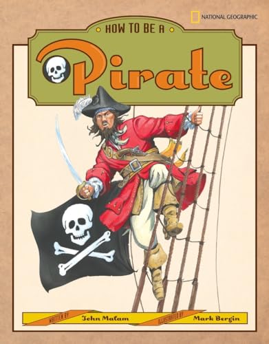 Imagen de archivo de How to Be a Pirate a la venta por Better World Books