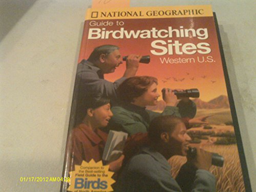 Stock image for National Geographic Guide to Bird Watching Sites, Western Us for sale by ThriftBooks-Atlanta