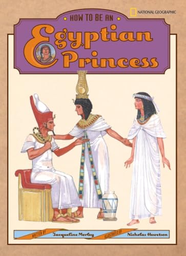 Beispielbild fr How to Be an Egyptian Princess zum Verkauf von Better World Books