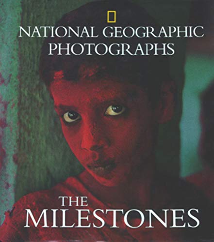 Stock image for National Geographic Photographs: The Milestones for sale by Presidential Book Shop or James Carroll