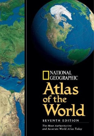 National Geographic Atlas Of The World: 7th Edition - National Geographic Society