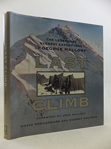 Beispielbild fr Last Climb: The Legendary Everest Expeditions of George Mallory zum Verkauf von WorldofBooks