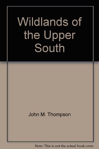 9780792275749: Title: Wildlands of the Upper South