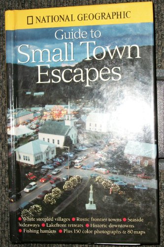 Stock image for Guide to Small Town Escapes for sale by SecondSale