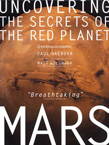 Stock image for Mars: Uncovering the Secrets of the Red Planet [With 3-D Glasses] for sale by ThriftBooks-Atlanta