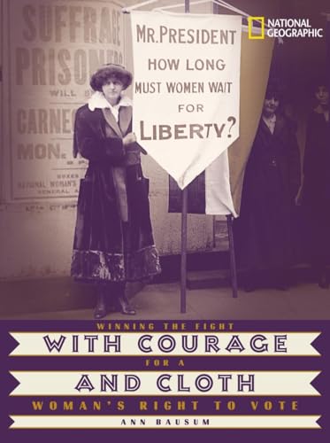 Stock image for With Courage and Cloth: Winning the Fight for a Woman's Right to Vote for sale by Gulf Coast Books