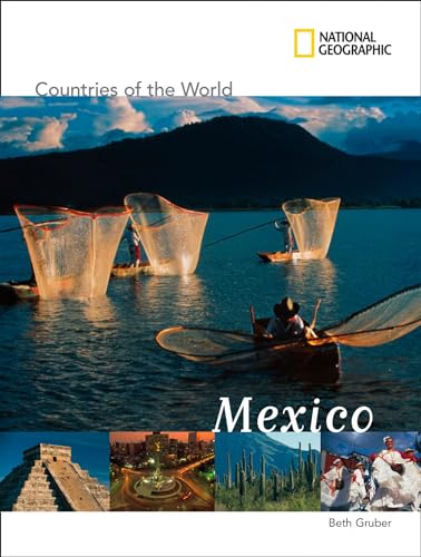 Imagen de archivo de National Geographic Countries of the World: Mexico a la venta por Better World Books