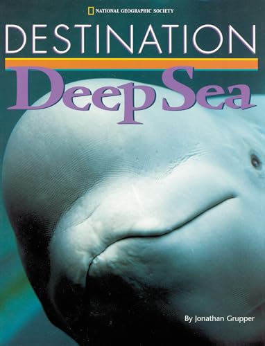 Destination Deep Sea (National Geographic Society)