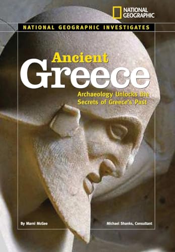 Beispielbild fr National Geographic Investigates: Ancient Greece : Archaeology Unlocks the Secrets of Ancient Greece zum Verkauf von Better World Books