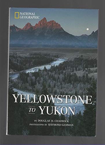 Beispielbild fr Yellowstone to Yukon: National Geographic Destinations Series zum Verkauf von Wonder Book
