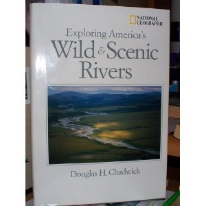 Stock image for Exploring America's Wild and Scenic Rivers for sale by Better World Books: West