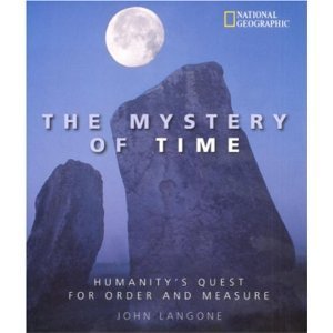 Stock image for Mystery of Time : Humanity's Quest for Order and Measure for sale by Better World Books