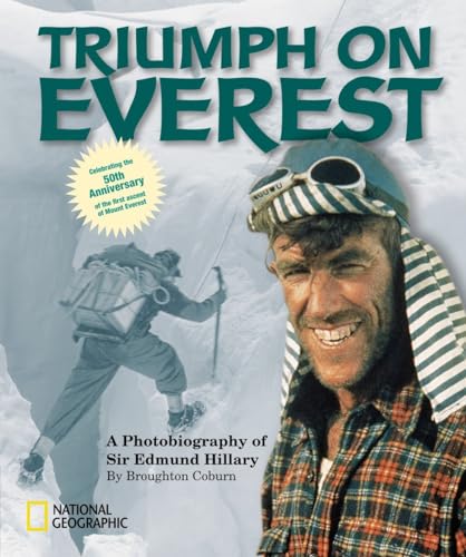 Imagen de archivo de Triumph on Everest: A Photobiography of Sir Edmund Hillary a la venta por Wonder Book