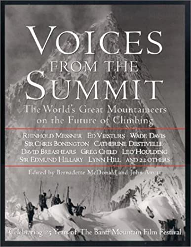 Stock image for Voices from the Summit: The World's Great Mountaineers on the Future of Climbing for sale by Once Upon A Time Books