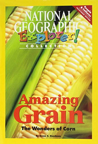 Beispielbild fr Explorer Books (Pathfinder Social Studies: People and Cultures): Amazing Grain: the Wonders of Corn zum Verkauf von Better World Books