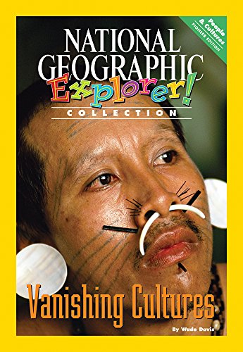 Explorer Books (Pioneer Social Studies: People and Cultures): Vanishing Cultures (9780792282228) by National Geographic Learning