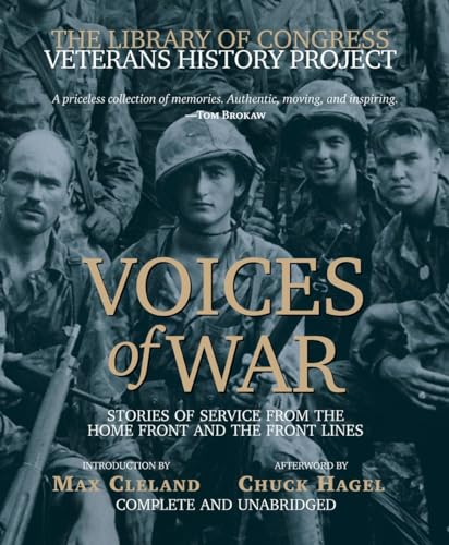 Voices of War Compact Disk: Stories of Service from the Homefront and the Frontlines (The Library of Congress Veterans History Project) (9780792282273) by Thomas Wiener; Cleland, Max; Chuck Hagel