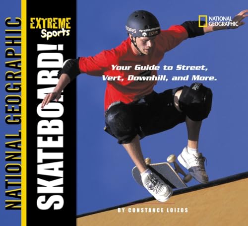 Beispielbild fr Extreme Sports Skateboard! : Your Guide to Street, Vert, Downhill, and More zum Verkauf von Better World Books