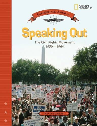 Stock image for Speaking Out : The Civil Rights Movement 1950-1964 for sale by Better World Books