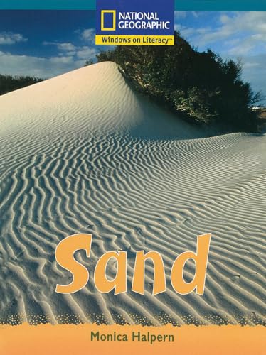 Stock image for Windows on Literacy Fluent Plus (Science: Earth/Space): Sand (Nonfiction Reading and Writing Workshops) for sale by SecondSale