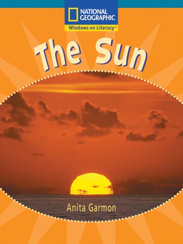 Stock image for Windows on Literacy Fluent Plus (Science: Earth/Space): The Sun (Nonfiction Reading and Writing Workshops) for sale by Once Upon A Time Books