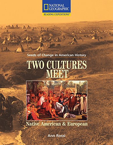 Stock image for Reading Expeditions (Social Studies: Seeds of Change in American History): Two Cultures Meet: Native American and European (Language, Literacy, and Vocabulary - Reading Expeditions) for sale by Wonder Book