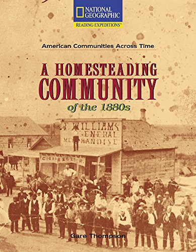 Beispielbild fr Reading Expeditions (Social Studies: American Communities Across Time): a Homesteading Community of The 1880s zum Verkauf von Better World Books