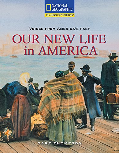 Beispielbild fr Reading Expeditions (Social Studies: Voices from America's Past): Our New Life in America zum Verkauf von Better World Books