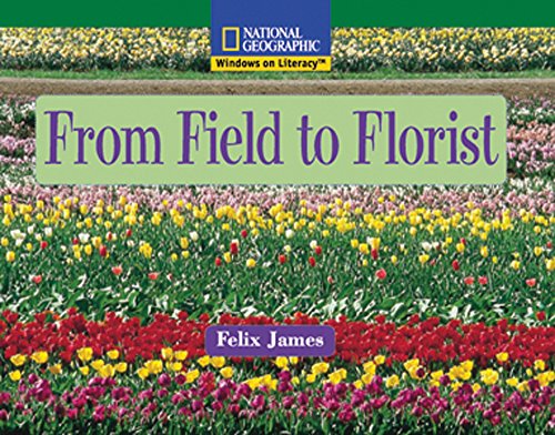 9780792287360: From Field to Florist (Windows on Literacy, Fluent: Social Studies)