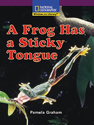 Stock image for Windows on Literacy Early (Science: Science Inquiry): A Frog Has a Sticky Tongue (Rise and Shine) for sale by Wonder Book