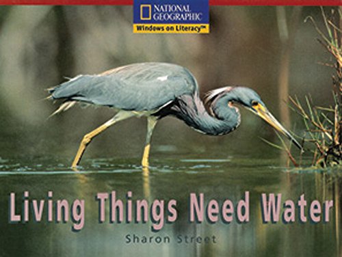 9780792292111: Living Things Need Water (Windows on Literacy, Emergent: Science, Set A)