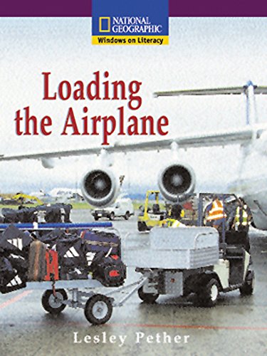 9780792292180: Loading the Airplane (National Geographic Windows on Literacy: Social Studies: Early Level)