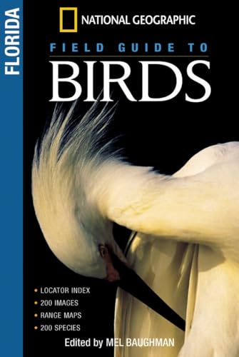 Imagen de archivo de National Geographic Field Guides to Birds: Florida (National Geographic Field Guide to Birds) a la venta por Upward Bound Books