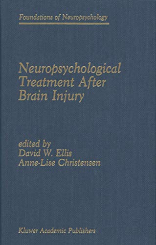 Imagen de archivo de Neuropsychological Treatment After Brain Injury (Foundations of Neuropsychology, 1, Band 1) a la venta por medimops